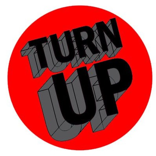 Turn up là gì?