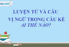 Luyện từ và câu: Vị ngữ trong câu kể Ai thế nào? trang 29 SGK Tiếng Việt 4 tập 2>
