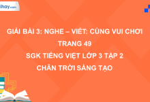 Bài 3: Nghe - viết: Cùng vui chơi trang 49 SGK Tiếng Việt 3 tập 2 Chân trời sáng tạo>