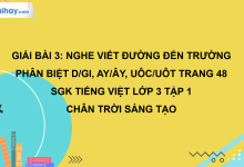 Bài 3: Nghe - viết: Đường đến trường trang 48 SGK Tiếng Việt 3 tập 1 Chân trời sáng tạo>