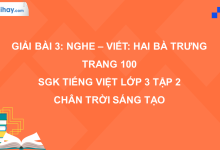 Bài 3: Nghe - viết: Hai Bà Trưng trang 100 SGK Tiếng Việt 3 tập 2 Chân trời sáng tạo>