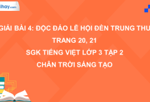 Bài 4: Độc đáo lễ hội đèn Trung thu trang 20, 21 SGK Tiếng Việt 3 tập 2 Chân trời sáng tạo>