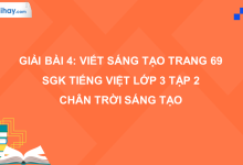 Bài 4: Viết sáng tạo trang 69 SGK Tiếng Việt 3 tập 2 Chân trời sáng tạo>