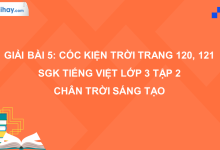 Bài 5: Cóc kiện trời trang 120, 121 SGK Tiếng Việt 3 tập 2 Chân trời sáng tạo>