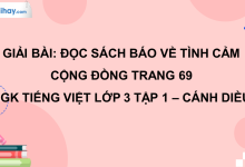 Đọc sách báo về tình cảm cộng đồng trang 69 SGK Tiếng Việt 3 tập 1 Cánh diều>