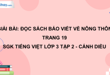 Đọc sách báo viết về nông thôn trang 19 SGK Tiếng Việt 3 tập 2 Cánh diều>