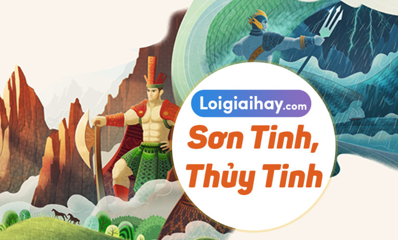 Soạn bài Sơn Tinh, Thủy Tinh SGK Ngữ văn 6 tập 2 Kết nối tri thức với cuộc sống siêu ngắn>