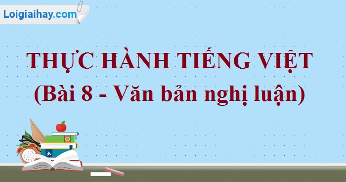 Soạn bài Thực hành Tiếng Việt bài 8 SGK Ngữ văn 6 tập 2 Cánh diều siêu ngắn>