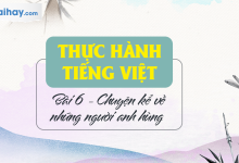 Soạn bài Thực hành Tiếng Việt trang 13 SGK Ngữ văn 6 tập 2 Kết nối tri thức với cuộc sống siêu ngắn>