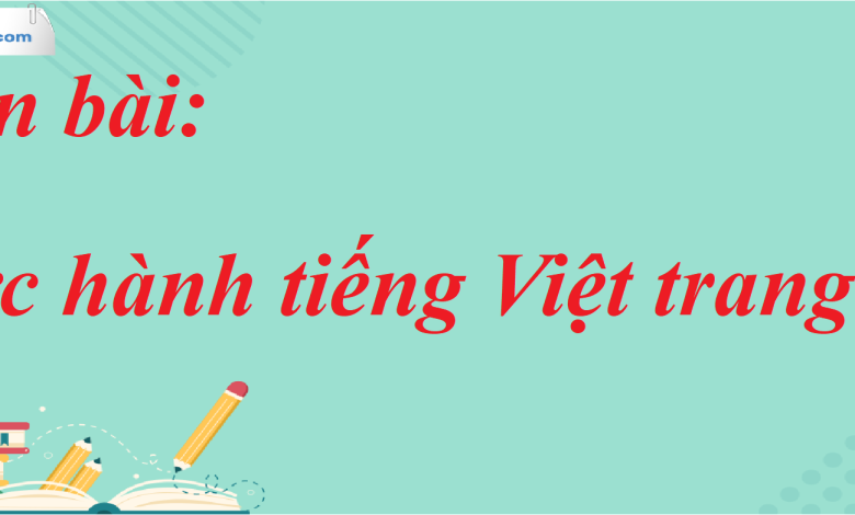 Soạn bài Thực hành tiếng Việt trang 110 SGK Ngữ Văn 7 tập 1 Kết nối tri thức - siêu ngắn>