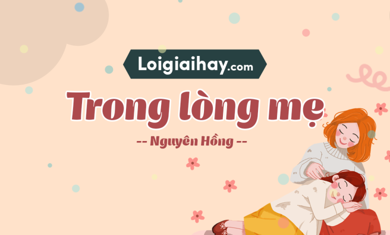 Soạn bài Trong lòng mẹ SGK Ngữ văn 6 tập 1 Cánh diều siêu ngắn>