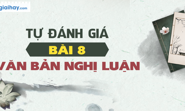 Soạn bài Tự đánh giá bài 8 SGK Ngữ văn 6 tập 2 Cánh diều siêu ngắn>