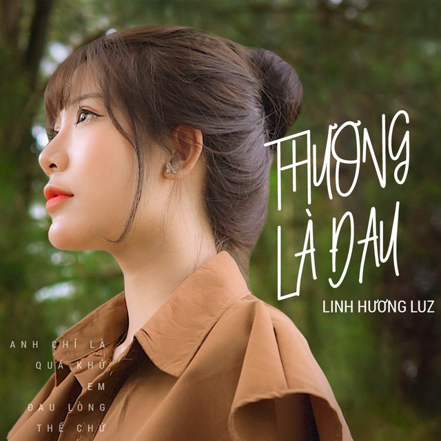 Thương Là Đau – Linh Hương Luz 