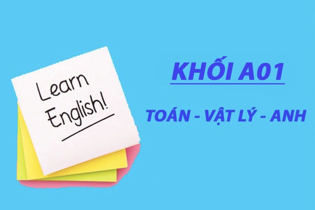 Khối A01 gồm những môn nào?