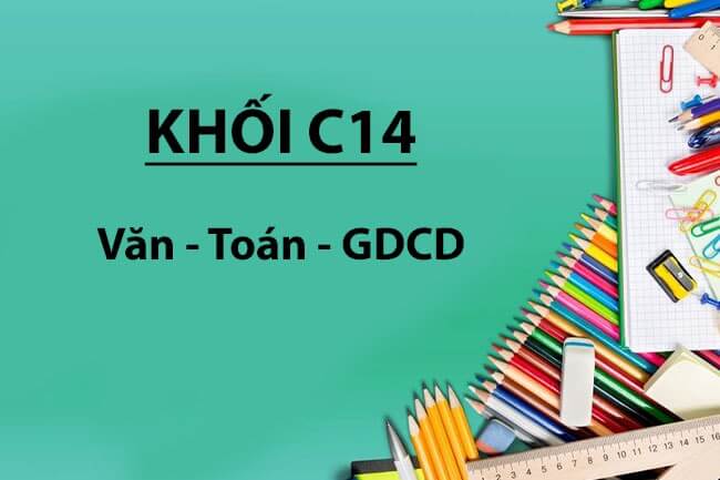 Khối C14 gồm những ngành nào?