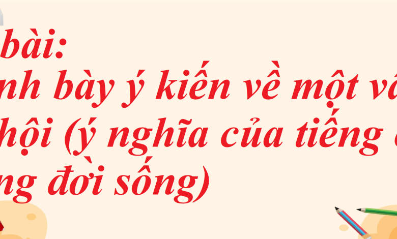 Soạn bài Trình bày ý kiến về một vấn đề xã hội (ý nghĩa của tiếng cười trong đời sống) SGK Ngữ văn 8 tập 1 Kết nối tri thức - chi tiết>