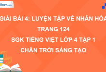 Bài 4: Luyện tập về nhân hóa trang 124 SGK Tiếng Việt 4 tập 1 Chân trời sáng tạo>