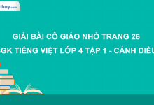 Cô giáo nhỏ trang 26 SGK Tiếng Việt 4 tập 1 Cánh diều>