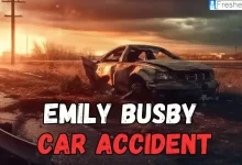 Emily Busby Car Accident: What Happened to Emily Busby?
