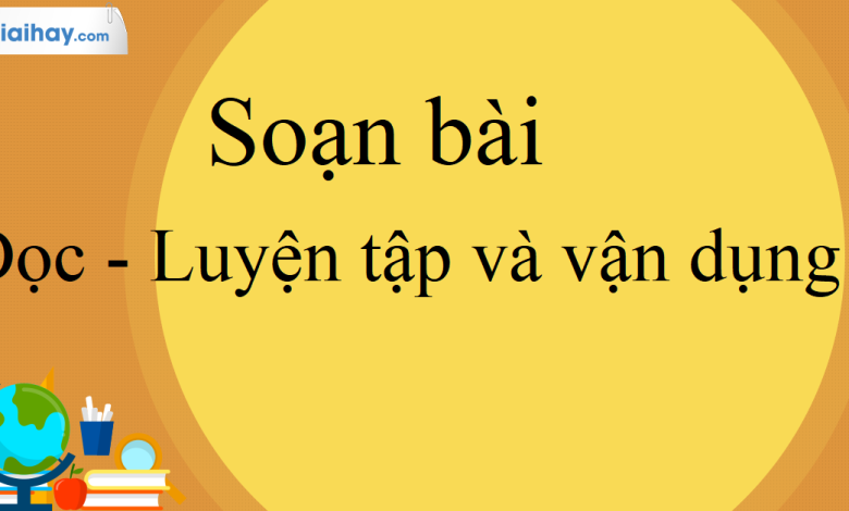 Soạn bài Đọc - Luyện tập và vận dụng - Ôn tập Học kì 2 SGK Ngữ Văn 10 HK2 Kết nối tri thức - siêu ngắn>