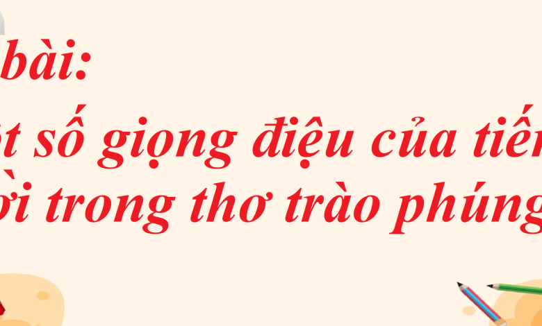 Soạn bài Một số giọng điệu của tiếng cười trong thơ trào phúng SGK Ngữ văn 8 tập 1 Kết nối tri thức - chi tiết>