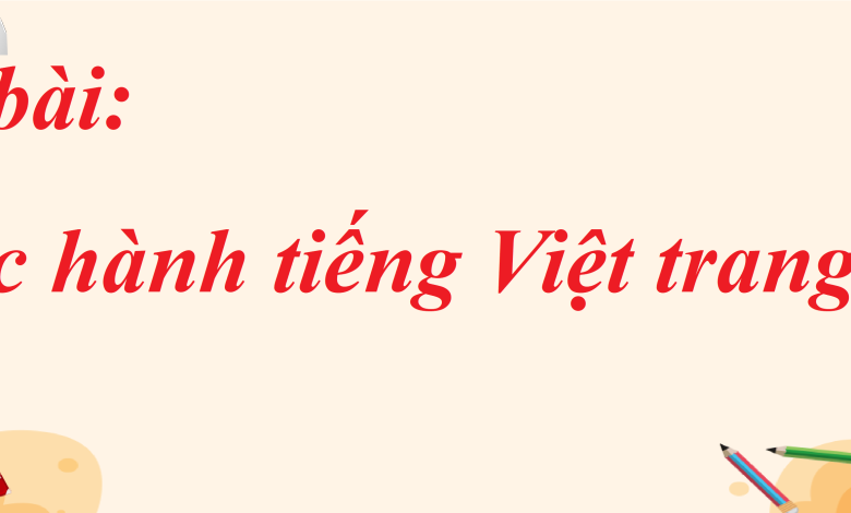 Soạn bài Thực hành tiếng Việt trang 107 SGK Ngữ văn 8 tập 1 Kết nối tri thức - chi tiết>