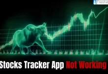 Stocks Tracker App Not Working, How to Fix Stocks Tracker App Not Working?