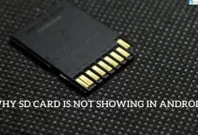Why SD Card is Not Showing in Android?  How to Fix SD Card Not Showing Up on Android?