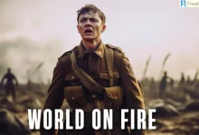 World on Fire Season 2 Review, Cast, Plot, and More