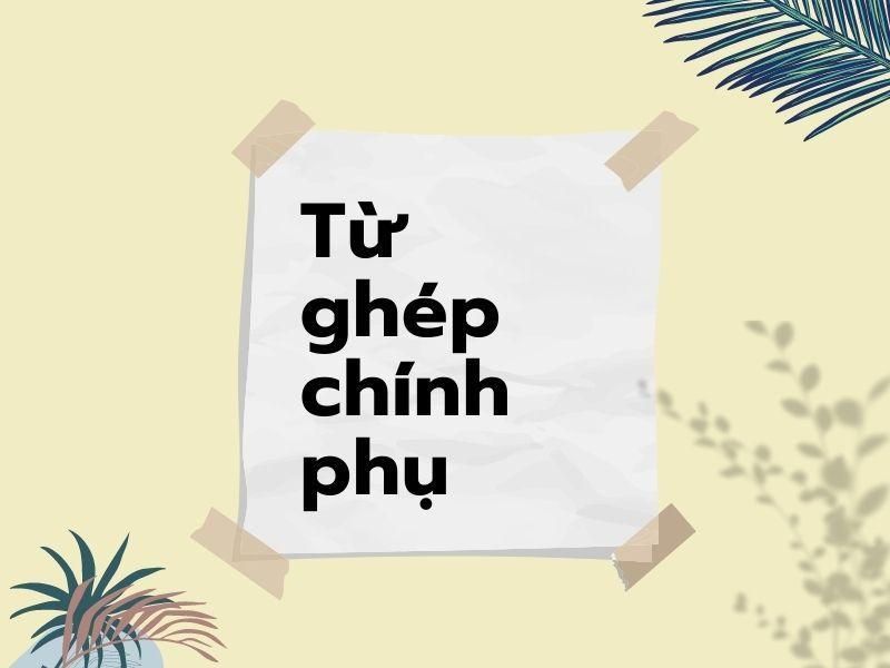 Phân loại từ ghép