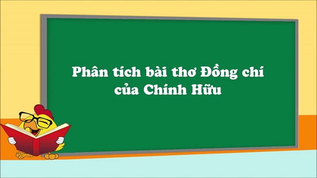 Phân tích bài thơ Đồng chí của Chính Hữu