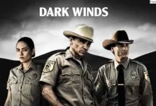 Dark Winds Season 1 Episode 1 Recap Ending Explained: Also Know Its Plot, Cast, Review, Trailer