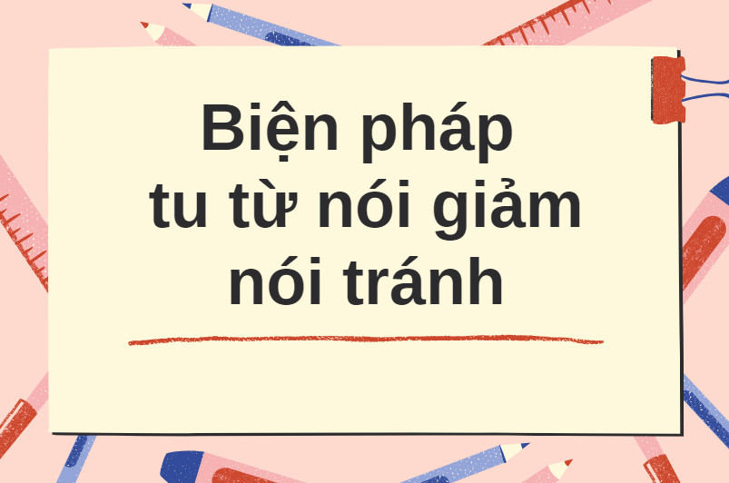 Tác dụng của nói giảm, nói tránh