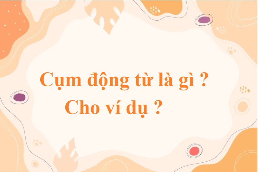 Bài tập về cụm động từ