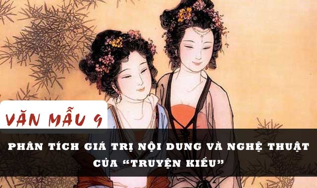 Phân tích giá trị nội dung và nghệ thuật của Truyện Kiều