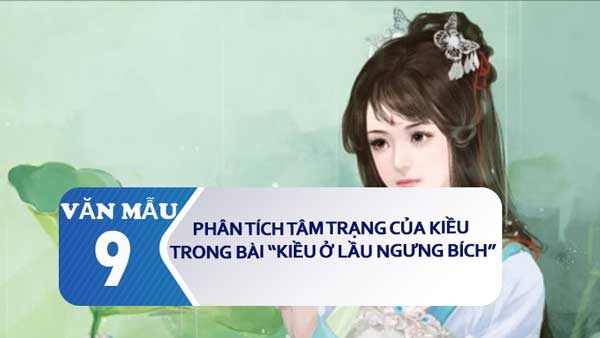 Phân tích tâm trạng Thúy Kiều trong Kiều ở lầu Ngưng Bích