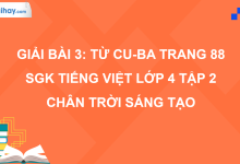 Bài 3: Từ Cu-ba trang 88 SGK Tiếng Việt 4 tập 2 Chân trời sáng tạo>