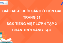 Bài 4: Buổi sáng ở Hòn Gai trang 51 SGK Tiếng Việt 4 tập 2 Chân trời sáng tạo>