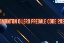Edmonton Oilers Presale Code 2023, Schedule, Tickets 2023 and More