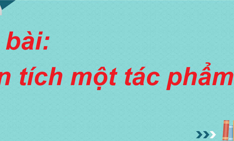 Soạn bài Phân tích một tác phẩm thơ SGK Ngữ văn 8 tập 2 Cánh diều - chi tiết>