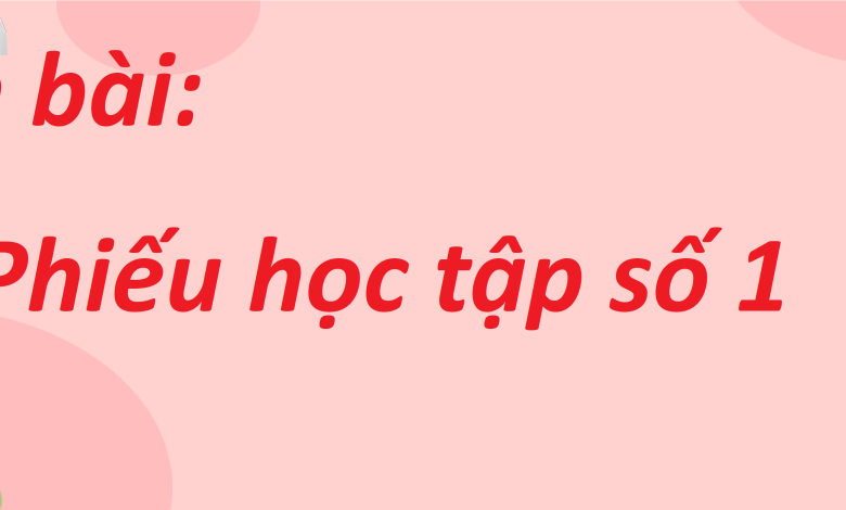 Soạn bài Phiếu học tập số 1 SGK Ngữ văn 8 tập 2 Kết nối tri thức - chi tiết>