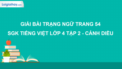 Trạng ngữ trang 54 SGK Tiếng Việt 4 tập 2 Cánh diều>