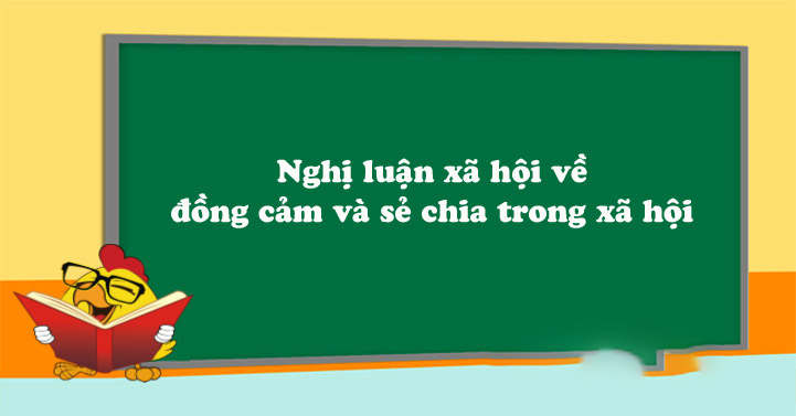 Nghị luận xã hội về đồng cảm và sẻ chia trong xã hội