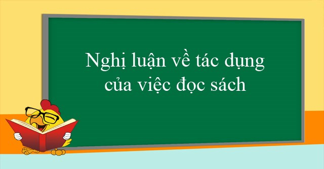 Nghị luận xã hội về tác dụng của việc đọc sách