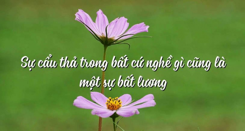 Nghị luận về Sự cẩu thả trong bất cứ nghề gì cũng là một sự bất lương