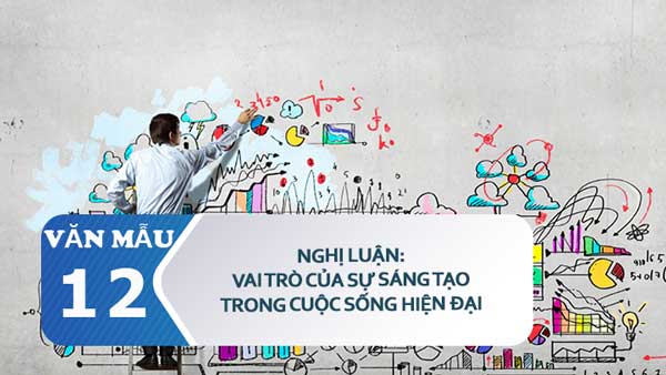 Nghị luận xã hội về vai trò của sự sáng tạo trong cuộc sống