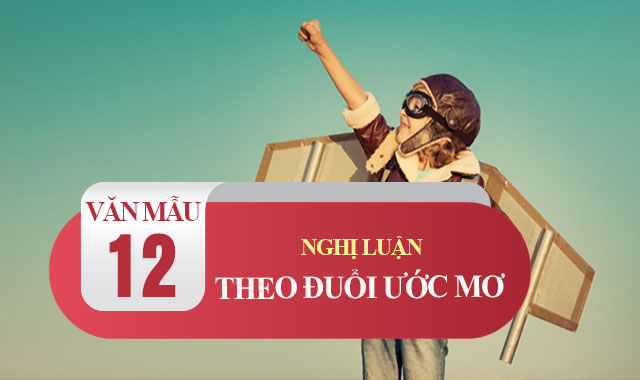 Nghị luận xã hội về việc theo đuổi ước mơ