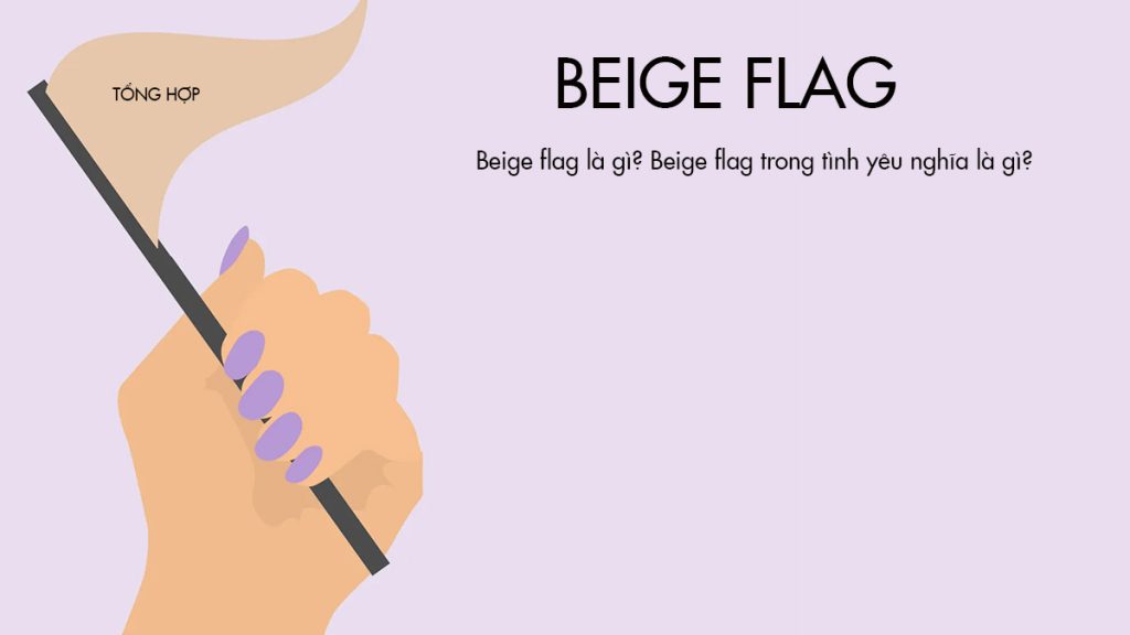 Beige flag là gì?