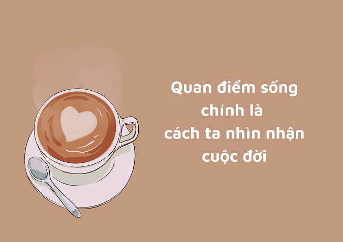 Quan điểm sống là gì?