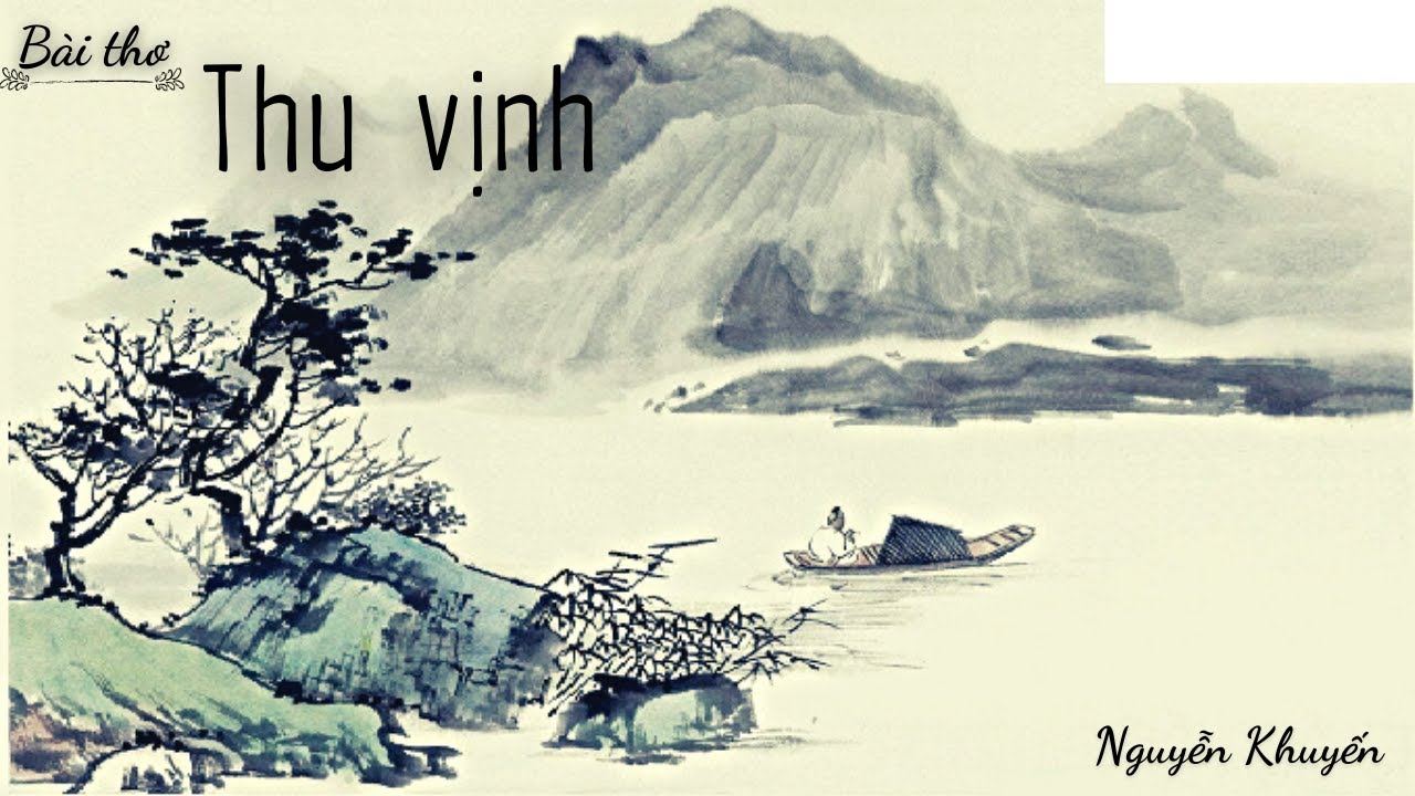 Bài thơ: Thu Vịnh - Nguyễn Khuyến